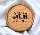 Funny Sorry Im Awkward SVG Design -  SVG